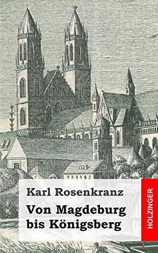 Von Magdeburg bis Königsberg von CREATESPACE